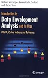 Introduction to Data Envelopment Analysis and Its Uses: With DEA-Solver Software and References