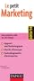 Le petit Marketing 2013/14 - Les notions cl�s en 20 fiches
