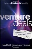 Venture Deals: Be Smarter Than Your Lawyer and Venture Capitalist
