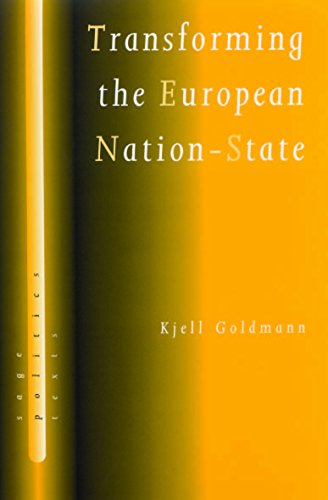 Transforming the European Nation-State: Dynamics of Internationalization (SAGE Politics Texts series)
