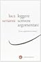 Leggere, scrivere, argomentare. Prove ragionate di scrittura