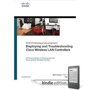 Deploying and Troubleshooting Cisco Wireless LAN Controllers