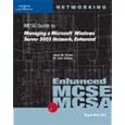 70-291: MCSE Guide to Managing a Microsoft Windows Server 2003 Network, Enhanced