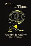 Atlas the Titan: Return to Glory