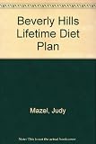 The Beverly Hills lifetime diet plan