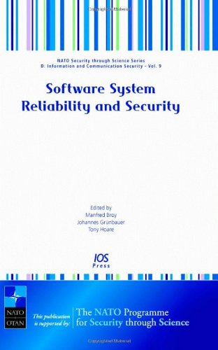 Software Systems Reliability and Security - Volume 9 NATO Security through Science Series: Information and Communication Security (Nato Security ... D: Information and Communication Security)