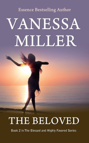 The Beloved (The Blessed and Highly Favored Series Book 2)