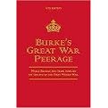 Burke's Great War Peerage (Noble British and Irish Families on the Eve of the First World War) (Burke's Peerage) (Reprint) (Hardcover)