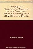 Changing local government : a review of the local government modernisation programme