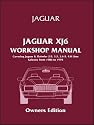 Jaguar XJ6 Workshop Manual Owners Edition (XJ40): Covers All 2.9, 3.2. 3.6 and 4.0 Litre Jaguar and Daimler Saloons