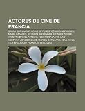 Actores De Cine De Francia: Sarah Bernha: Sarah Bernhardt, Louis de Funès, Gérard Depardieu, María Casares, Richard Bohringer, Gerard Philipe, ... Jean Reno, Ticky Holgado, François Berléand