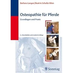 Osteopathie f�r Pferde: Grundlagen und Praxis