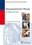 Osteopathie f�r Pferde: Grundlagen und Praxis