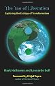 The Tao of Liberation: Exploring the Ecology of Transformation