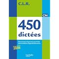 CLR 450 dict�es CM - Livre de l'�l�ve - Ed.2010
