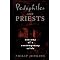 know why some priests are abusive