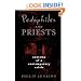 Pedophiles and Priests: Anatomy of a Contemporary Crisis