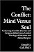 Book The Conflict: Mind Versus Soul: Coalescing Scientific Theories and Religious Beliefs into a Unified Theology of Tolerance and Mutual Respect