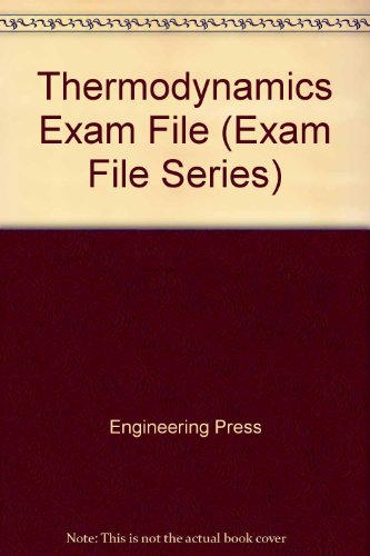 Thermodynamics Exam File (Exam File Series)