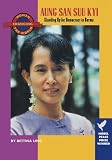 Aung San Suu Kyi: Standing Up for Democracy in Burma (Women Changing the World)