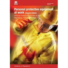 Personal Protective Equipment at Work 1992: Regulations: Guidance on Regulations (Legal)