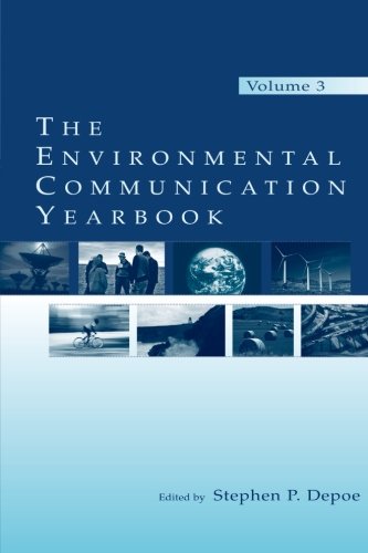 The Environmental Communication Yearbook: Volume 3