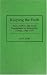 Keeping the Faith: Race, Politics, and Social Development in Jacksonville, Florida, 1940-1970 (Contributions in American History) by Abel A. Bartley