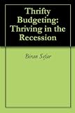 Thrifty Budgeting: Thriving in the Recession