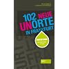 102 neue Unorte in Frankfurt