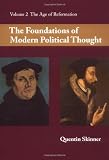 The Foundations of Modern Political Thought, Volume 2: The Age of Reformation