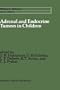 Adrenal and Endocrine Tumors in Children: Adrenal Cortical Carcinoma and Multiple Endocrine Neoplasia (Cancer Treatment and Research)