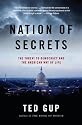 Nation of Secrets: The Threat to Democracy and the American Way of Life