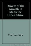 Drivers of the growth in medicines expenditure