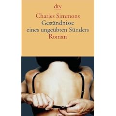 Gest�ndnisse eines unge�bten S�nders: Roman