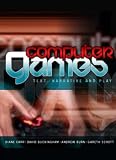 Computer Games: Text, Narrative And Play