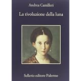 La rivoluzione della lunadi Andrea Camilleri
