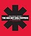 The Red Hot Chili Peppers: An Oral/Visual History