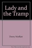 Lady and the tramp : based on Walt Disney Productions' full-length cartoon feature film