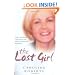 The Lost Girl: How I Triumphed Over Life at the Mercy of Fred and Rose West