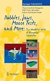 Bubbles, Jaws, Moose Tests, and More: The Wonderful World of Numerical Simulation [VHS]