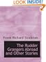 The Rudder Grangers Abroad and Other Stories