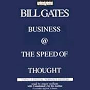 Business @ the Speed of Thought: Using a Digital Nervous System | [Bill Gates (Founder, CEO, Microsoft)]