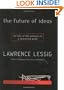 The Future of Ideas: The Fate of the Commons in a Connected World