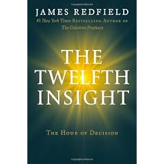 The Twelfth Insight: The Hour of Decision
