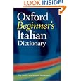 Oxford Beginner's Italian Dictionary by Oxford University Press