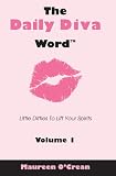 The Daily Diva Word, Vol 1, Little Ditties to Lift Your Spirits