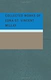 Collected Works of Edna St. Vincent Millay