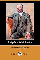 Philip Dru: Administrator (Dodo Press)
