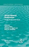 World mineral exploration : trends and economic issues