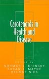 Carotenoids in Health and Disease Carotenoids in Health and Disease